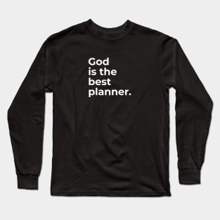 Islamic - God is the best planner Long Sleeve T-Shirt